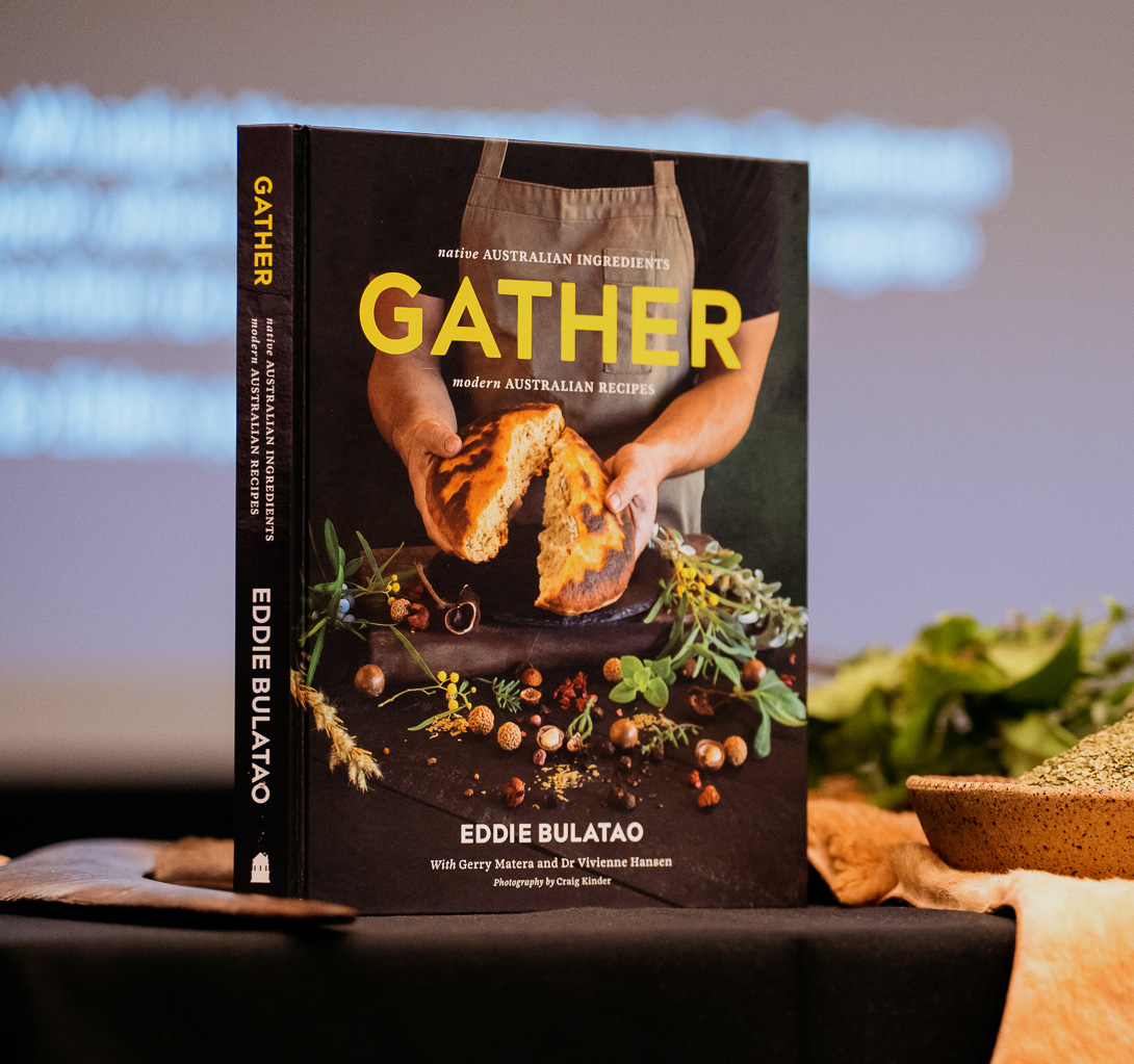 GATHER — native Australian ingredients, modern Australian recipes cookbook by Eddie Bulatao